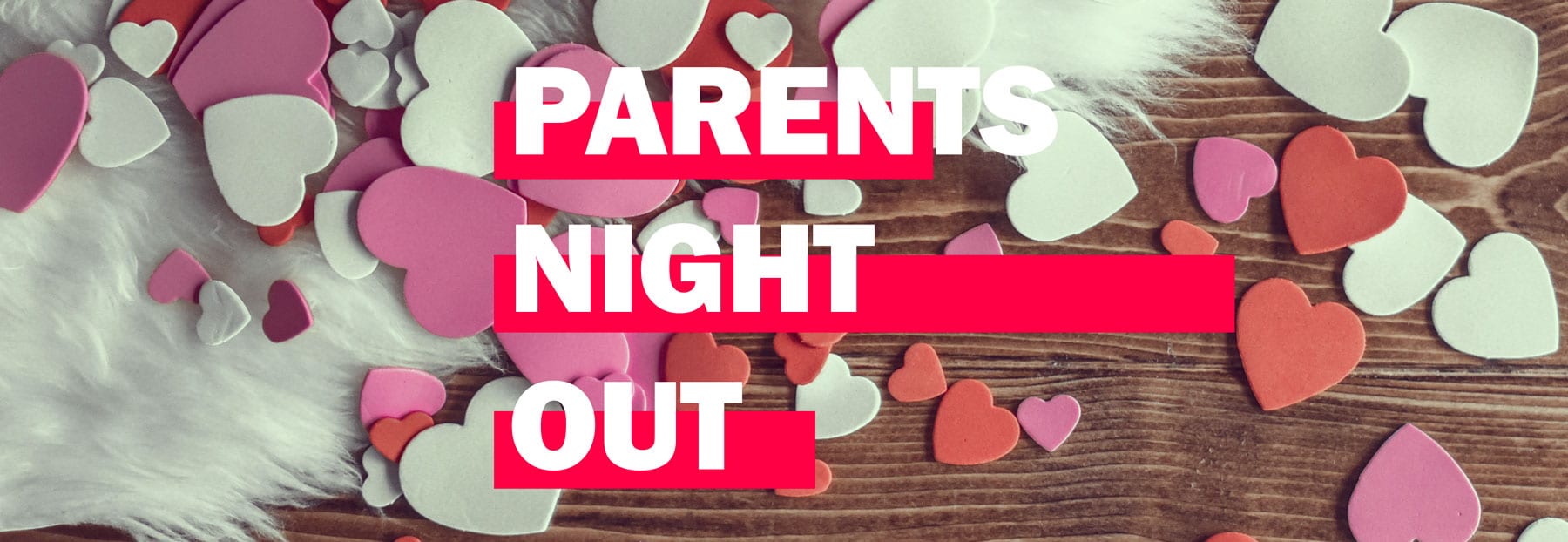Parent's Night Out Valentine