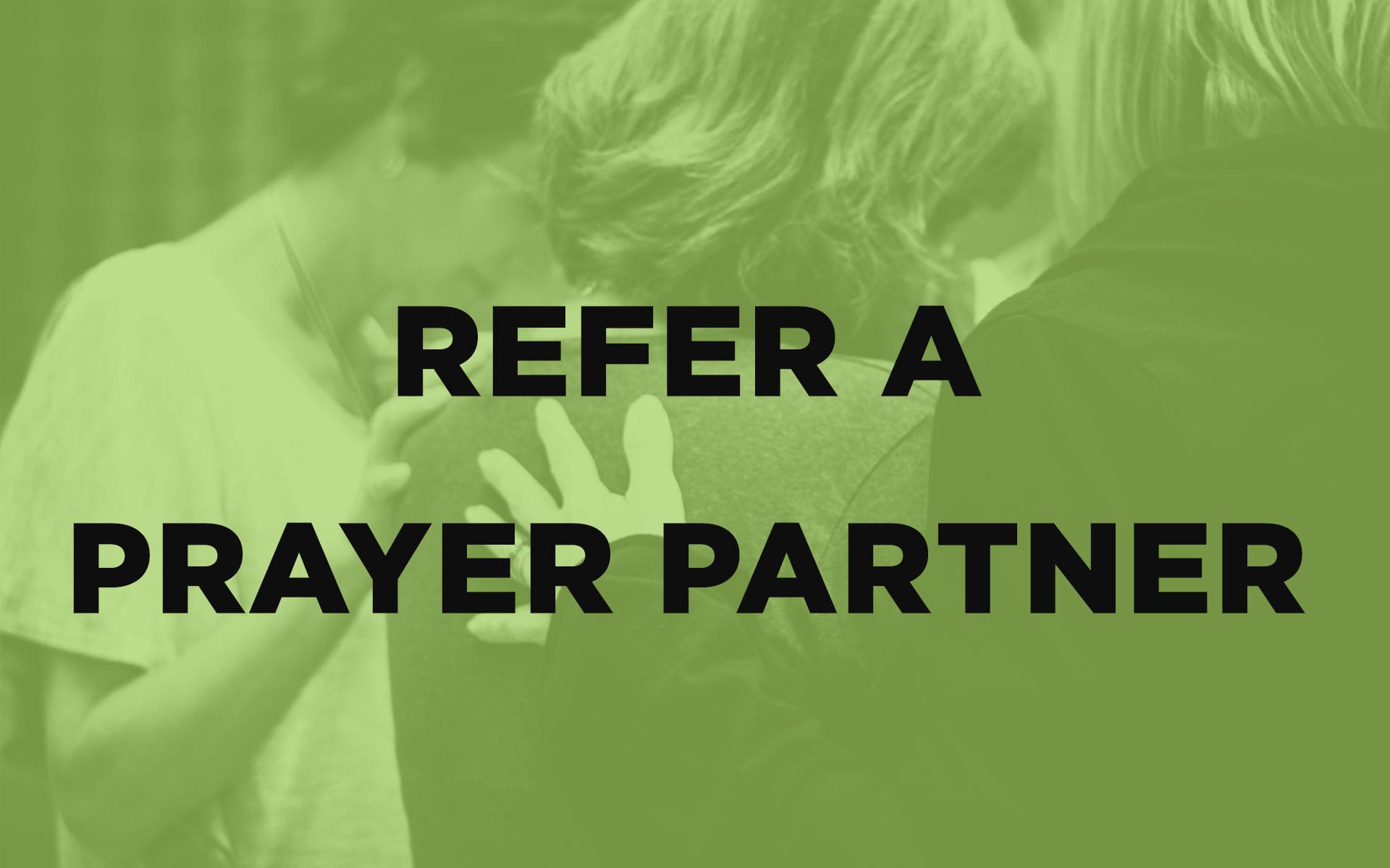 Refer a Prayer Partner