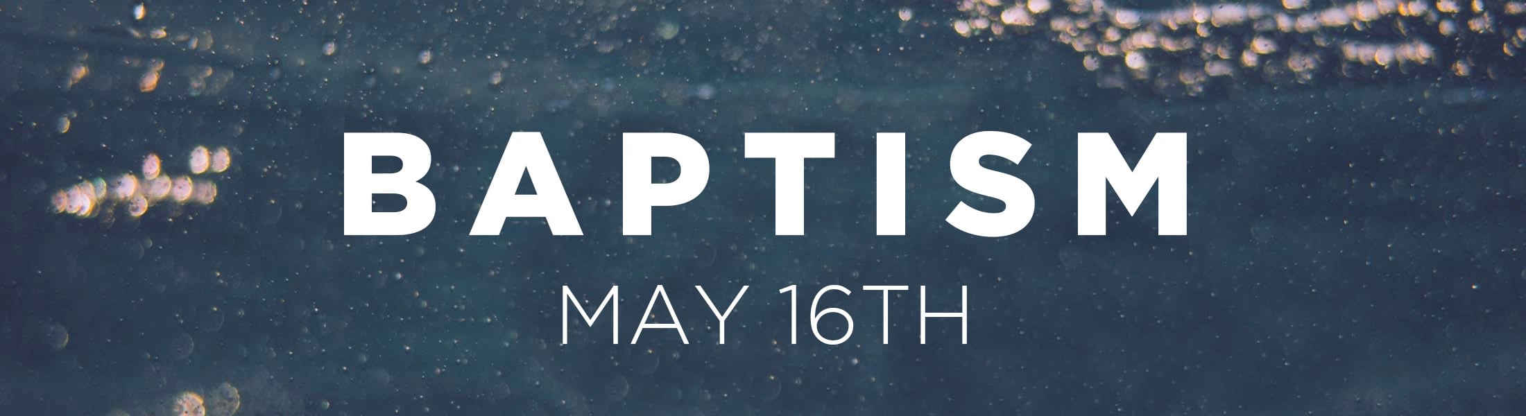 baptism-may16 Water Baptism May 16th